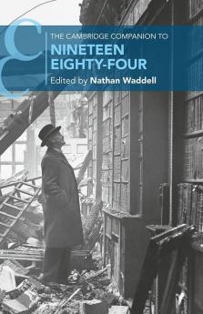 The Cambridge Companion to Nineteen Eighty-Four
