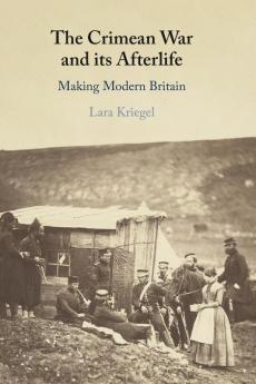 The Crimean War and its Afterlife