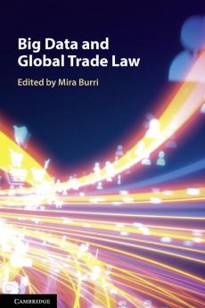 Big Data and Global Trade Law