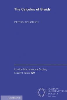 The Calculus of Braids