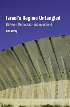 Israel's Regime Untangled