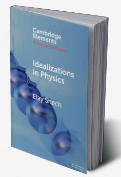 Idealizations in Physics