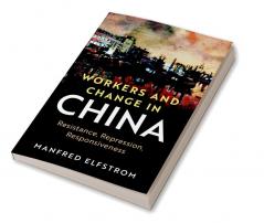 Workers and Change in China