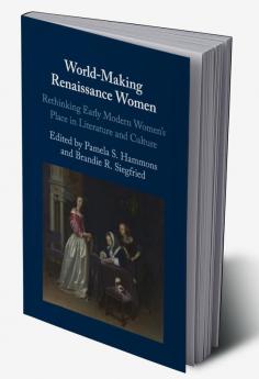 World-Making Renaissance Women