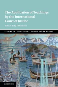 The Application of Teachings by the International Court of Justice