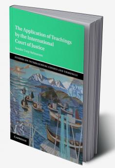 The Application of Teachings by the International Court of Justice