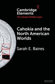 Cahokia and the North American Worlds