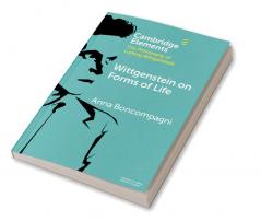 Wittgenstein on Forms of Life