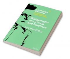Wittgenstein on Criteria and Practices