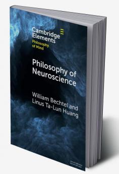 Philosophy of Neuroscience