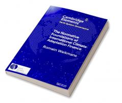 The Normative Foundations of International Climate Adaptation Finance