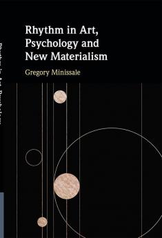 Rhythm in Art Psychology and New Materialism