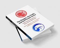 The Dragon the Eagle and the Private Sector