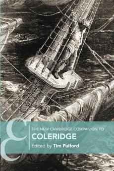The New Cambridge Companion to Coleridge