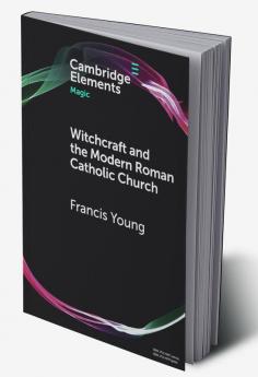Witchcraft and the Modern Roman Catholic Church