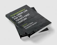 The Cambridge Handbook of U.S. Labor Law for the Twenty-First Century