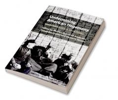 Undermining American Hegemony