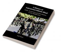 A History of Palestinian Islamic Jihad