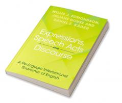 Expressions Speech Acts and Discourse