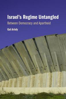 Israel's Regime Untangled
