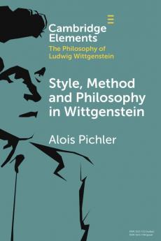 Style Method and Philosophy in Wittgenstein