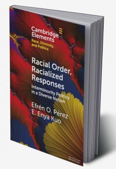 Racial Order Racialized Responses