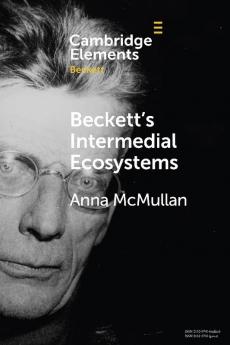 Beckett's Intermedial Ecosystems