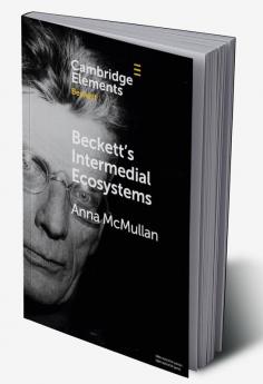 Beckett's Intermedial Ecosystems