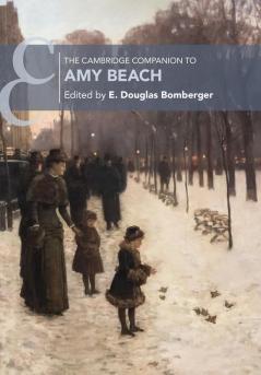 The Cambridge Companion to Amy Beach