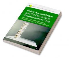 Policy Accumulation and the Democratic Responsiveness Trap