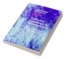 Collective Resistance to Neoliberalism