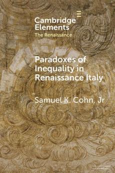 Paradoxes of Inequality in Renaissance Italy