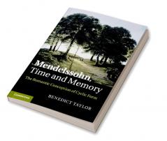 Mendelssohn Time and Memory