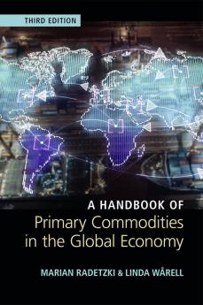 A Handbook of Primary Commodities in the Global Economy