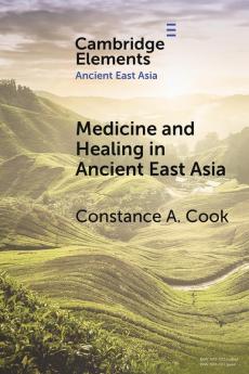 Medicine and Healing in Ancient East Asia