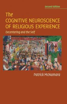 The Cognitive Neuroscience of Religious Experience