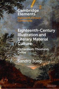 Eighteenth-Century Illustration and Literary Material Culture