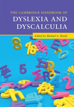 The Cambridge Handbook of Dyslexia and Dyscalculia