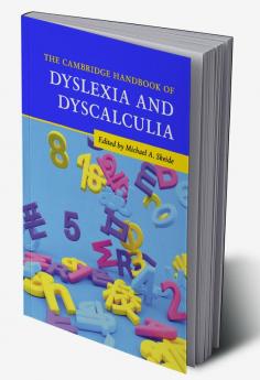 The Cambridge Handbook of Dyslexia and Dyscalculia