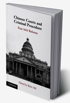 Chinese Courts and Criminal Procedure