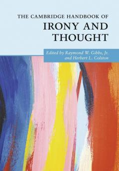 The Cambridge Handbook of Irony and Thought