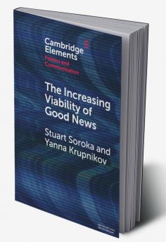 The Increasing Viability of Good News