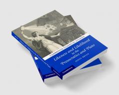 Likeness and Likelihood in the Presocratics and Plato