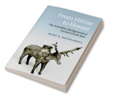 From Hittite to Homer