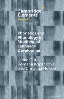 Phonetics and Phonology in Multilingual Language Development