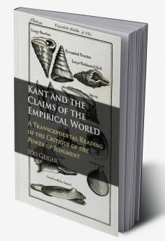 Kant and the Claims of the Empirical World