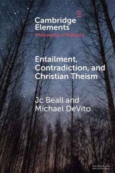 Entailment Contradiction and Christian Theism