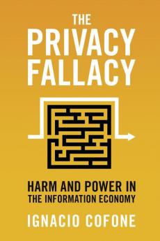 The Privacy Fallacy