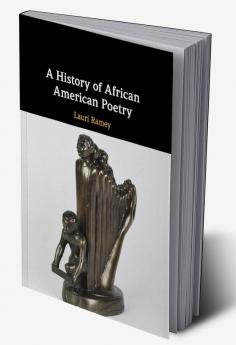 A History of African American Poetry