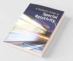 A Student's Guide to Special Relativity